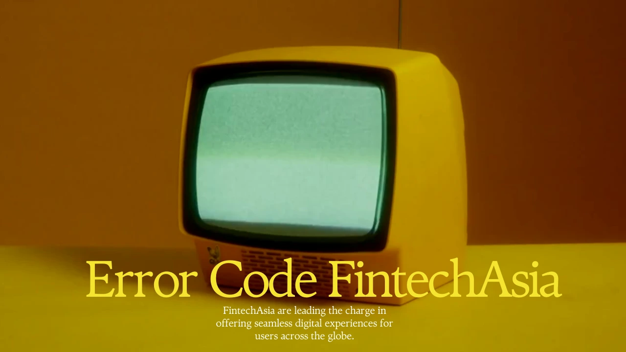 Error Code FintechAsia