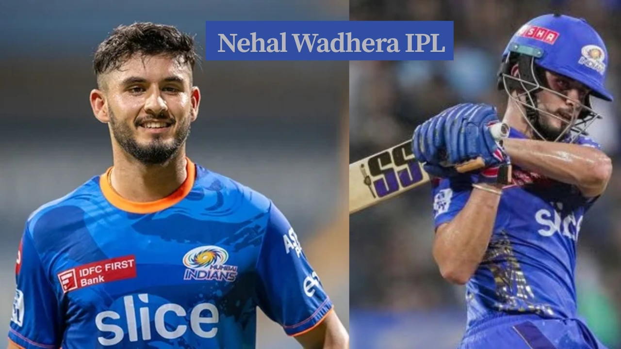 Nehal Wadhera IPL Journey and Career Stats: A Rising Star in Indian Cricket