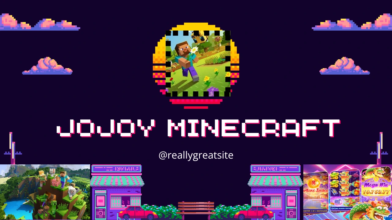 Jojoy Minecraft: The Ultimate Guide to an Enhanced Minecraft Experience